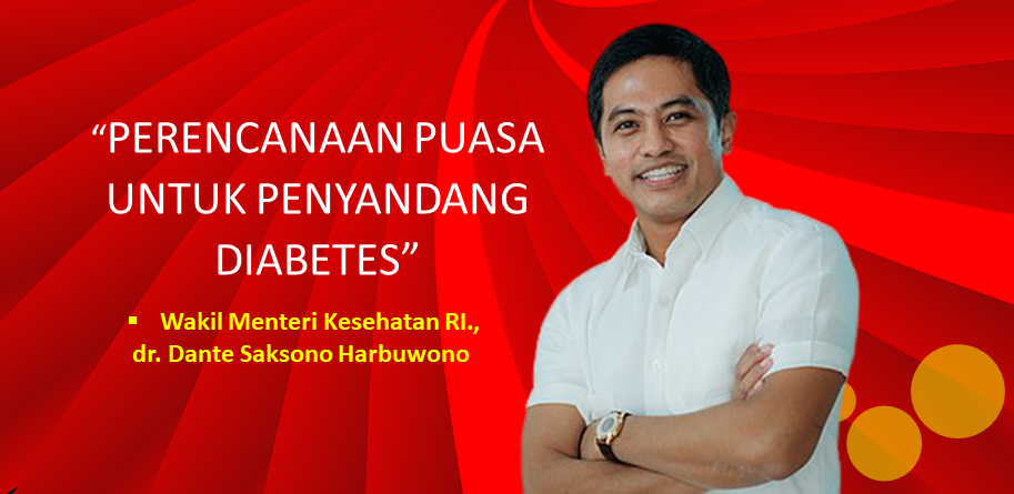 Pesan Wamenkes, Dr. Dante Saat Diabetesi Ibadah Puasa